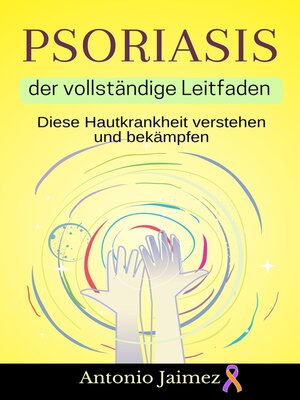 cover image of Psoriasis, der vollständige Leitfaden